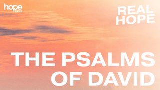 Real Hope: The Psalms of David 2 Samuel 12:13 New American Standard Bible - NASB 1995