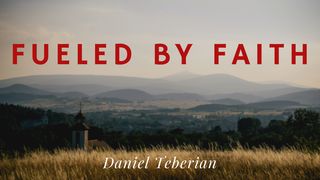 Fueled by Faith Luke 18:42 New Living Translation