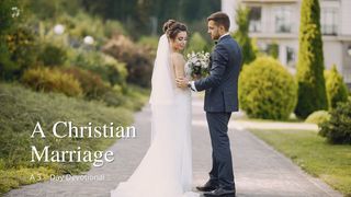 A Christian Marriage Genesis 1:26-28 The Message