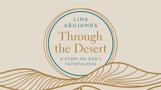 Through the Desert: A Study on God's Faithfulness Exodus 13:22 King James Version