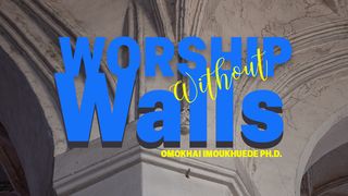 Worship Without Walls Isaiah 1:11-16 New Living Translation