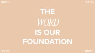 The Word Is Our Foundation Isaiah 55:1-9 New King James Version