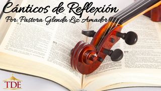 CÁNTICOS DE REFLEXIÓN Salmo 103:1-22 Nueva Versión Internacional - Español