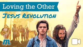 Loving the Other: Jesus Revolution San Mateo 9:9-10 Reina Valera Contemporánea