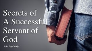 Secrets of a Successful Servant of God 1 Samuel 3:13 American Standard Version