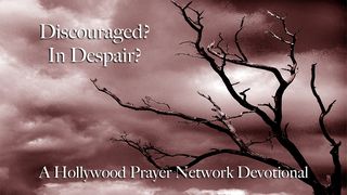 HPN Discouragement & Despair Devotional Hebrews 10:35-36 New Century Version
