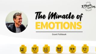 The Miracle of Emotions Psalms 2:4 New Living Translation