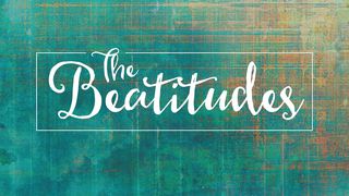 The Beatitudes Proverbs 11:17 New Living Translation