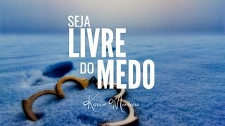 Seja Livre do Medo Isaías 40:29 Nova Versão Internacional - Português