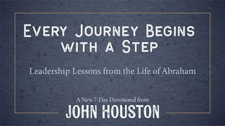 Every Journey Begins With a Step Romans 4:2 New International Version
