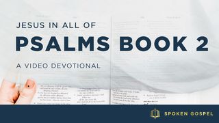 Jesus in All of Psalms: Book 2 - a Video Devotional Psalms 119:151 New King James Version