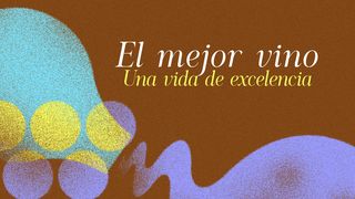 El Mejor Vino (Una Vida De Excelencia) Mateo 7:18 Nueva Versión Internacional - Español