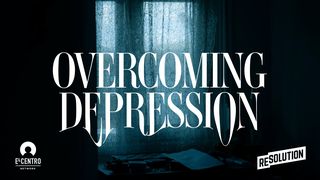 Overcoming Depression Psalms 42:5 The Message