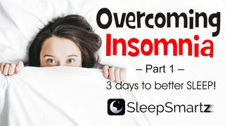 Overcoming Insomnia - Part 1 John 10:29-30 New Living Translation