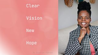 Clear Vision New Hope Devotional Josué 1:9 La Bible du Semeur 2015