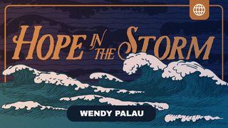 Hope in the Storm 2 Corinthians 1:3-5 The Message