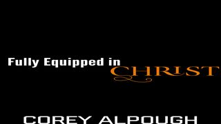 Fully Equipped in Christ Psalms 24:3-6 New International Version
