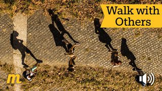 Walk With Others John 4:4 English Standard Version 2016