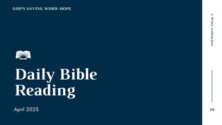 Daily Bible Reading – April 2023 God’s Saving Word: Hope Matthew 26:1-13 English Standard Version 2016