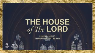 [Unboxing Psalm 23] the House of the Lord John 10:15 New International Version
