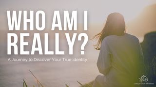 Who Am I Really? A Journey to Discover Your True Identity Psalm 145:14-16 English Standard Version 2016