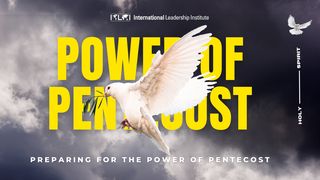 Preparing for the Power of Pentecost Acts of the Apostles 1:16 New Living Translation
