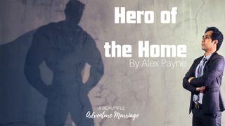 Hero of the Home 1 Peter 2:1-12 English Standard Version 2016