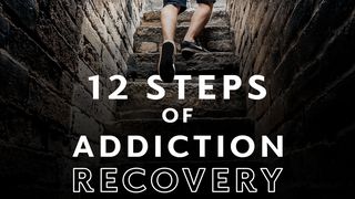 12 Steps of Addiction Recovery Mark 7:23 New Living Translation