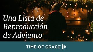 Una Lista de Reproducción de Adviento Juan 1:1 Nueva Versión Internacional - Español
