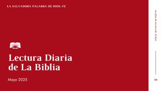 Lectura Diaria de la Biblia de mayo 2023, La salvadora Palabra de Dios: Fe Hechos 8:39 Nueva Versión Internacional - Español