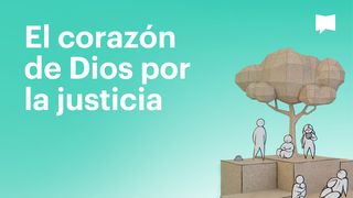Proyecto Biblia | El corazón de Dios por la justicia Génesis 1:26-27 Traducción en Lenguaje Actual