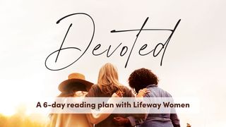 Devoted: 6 Days With Women in the Bible Acts 18:9-11 New American Standard Bible - NASB 1995