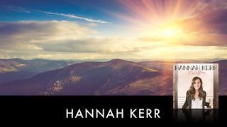 Hannah Kerr - Overflow Psalms 86:11 Amplified Bible
