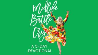 Midlife Battle Cry 1 Corinthians 15:44 New Living Translation