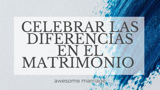 Celebrar las diferencias en el matrimonio Hebreos 10:24 Nueva Traducción Viviente