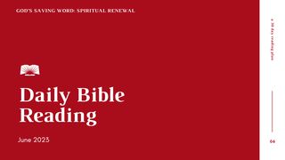 Daily Bible Reading Guide, June 2023 - "God’s Saving Word: Spiritual Renewal" 2 Corinthians 11:12-15 The Message