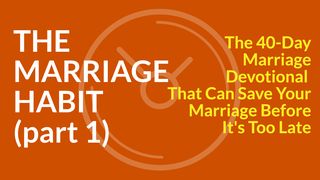 The 40-Day Marriage Habits Devotional (1-5) Psalms 119:98 New Living Translation