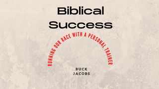 Biblical Success - Running Our Race With a Personal Trainer 1 Corinthians 3:16 New International Version (Anglicised)