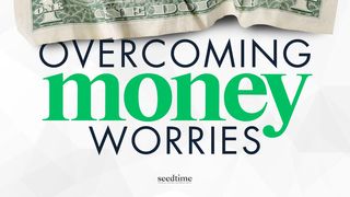 Overcoming Money Worries With Prayer: Powerful Prayers for Peace 1 Timothy 6:17 New Living Translation