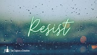 Resist Psalms 55:16-19 The Message