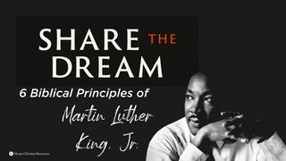 6 Biblical Principles of Martin Luther King Jr Hebrews 10:18 New International Version