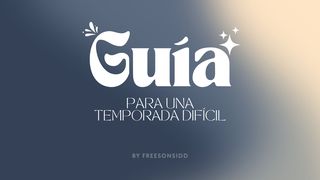 Guía para una temporada difícil Juan 14:1-3 Nueva Versión Internacional - Español