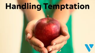 Handling Temptation 1 Corinthians 10:13-14 American Standard Version