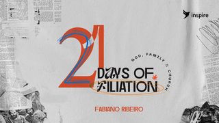 21 Days of Filiation: God, Family & Church Ezekiel 28:14-17 Amplified Bible
