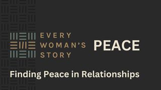 Finding Peace in Relationships Romans 14:17-18 English Standard Version 2016