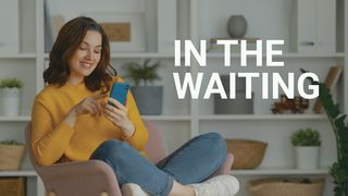 In the Waiting 1 Chronicles 16:8 New Living Translation