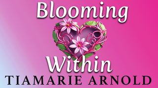 Blooming Within Romans 14:23 New International Version