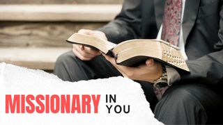 Missionary in You Luke 10:1-6 New International Version