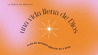 Una Vida Llena De Dios Lucas 1:35 Nueva Versión Internacional - Español