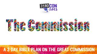 The Commission 2 Corinthians 5:16-20 The Message